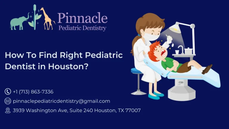 How to Find Right Pediatric Dentist in Houston